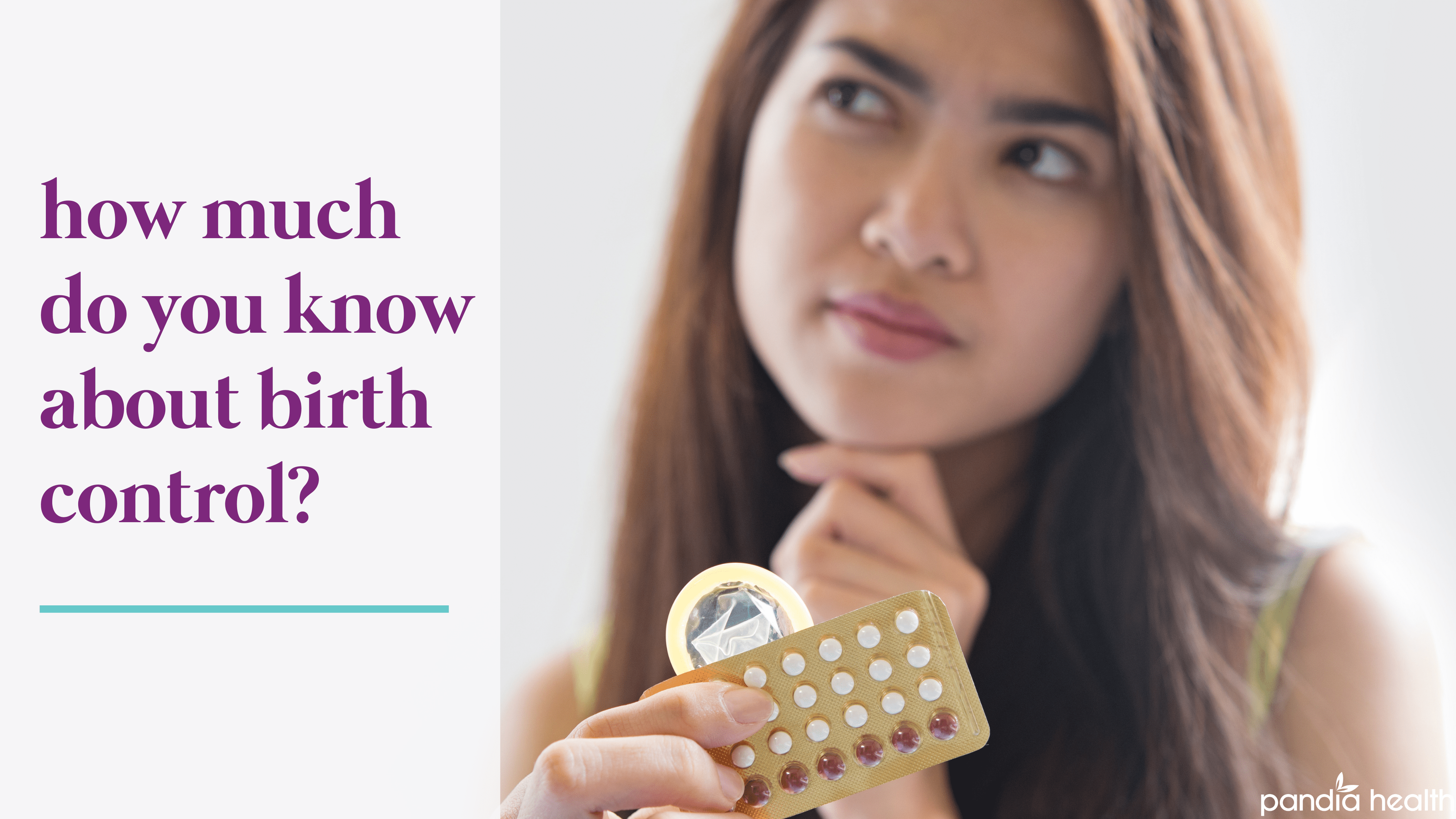 How Much Do You Know About Birth Control Pandia Health