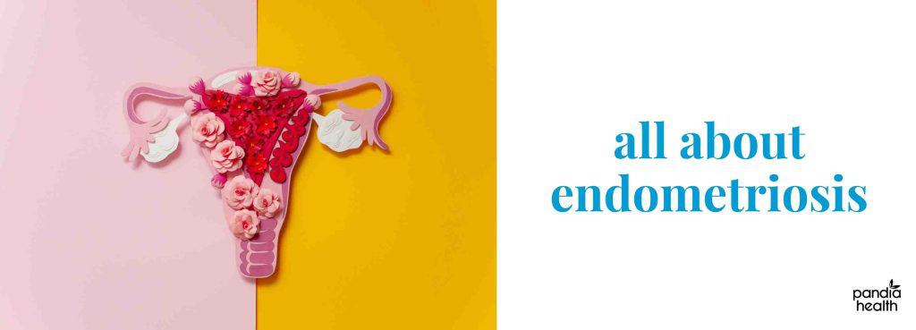 Endometriosis Awareness Month - Pandia Health